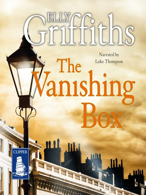 Title details for The Vanishing Box by Elly Griffiths - Available